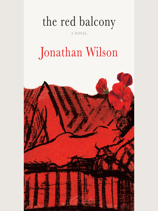 Title details for The Red Balcony by Jonathan Wilson - Wait list